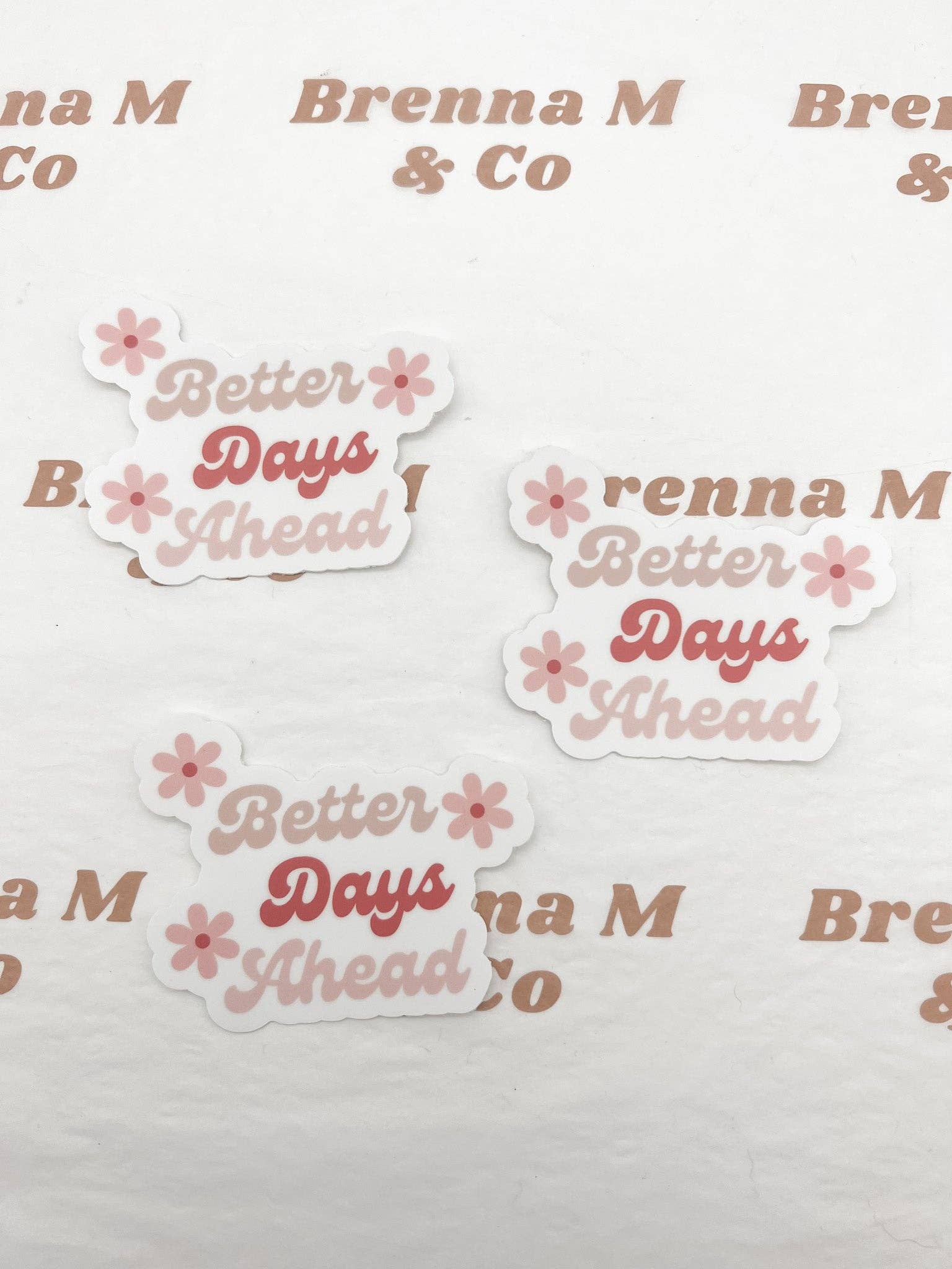 Better Days Ahead Mental Health Awareness Sticker