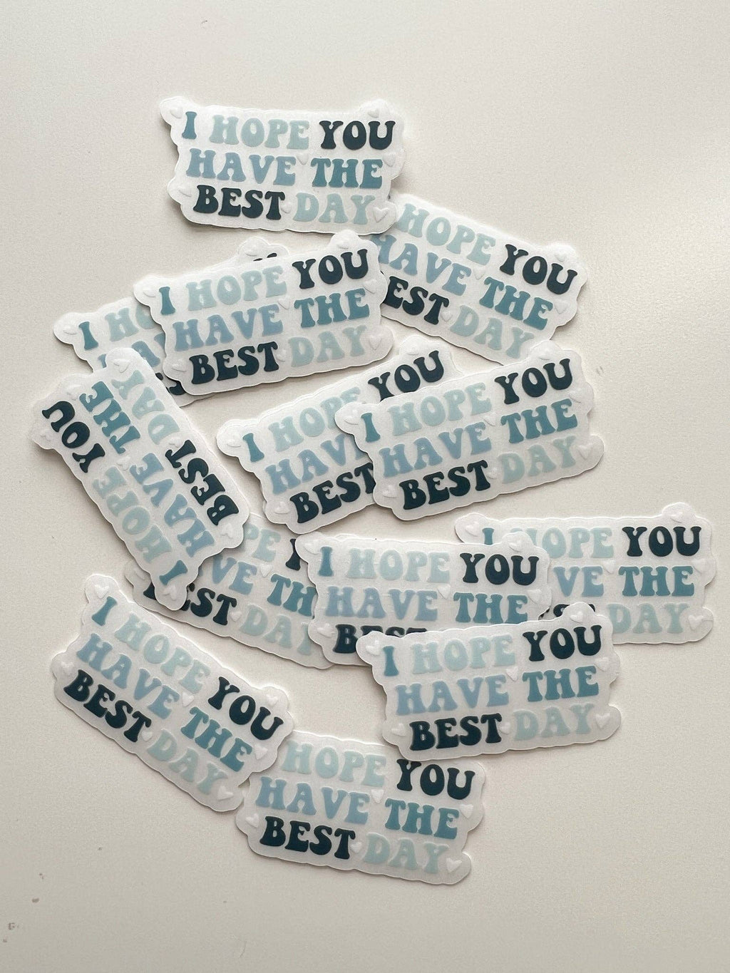 CLEAR I Hope You Have The Best Day Mental Health Sticker