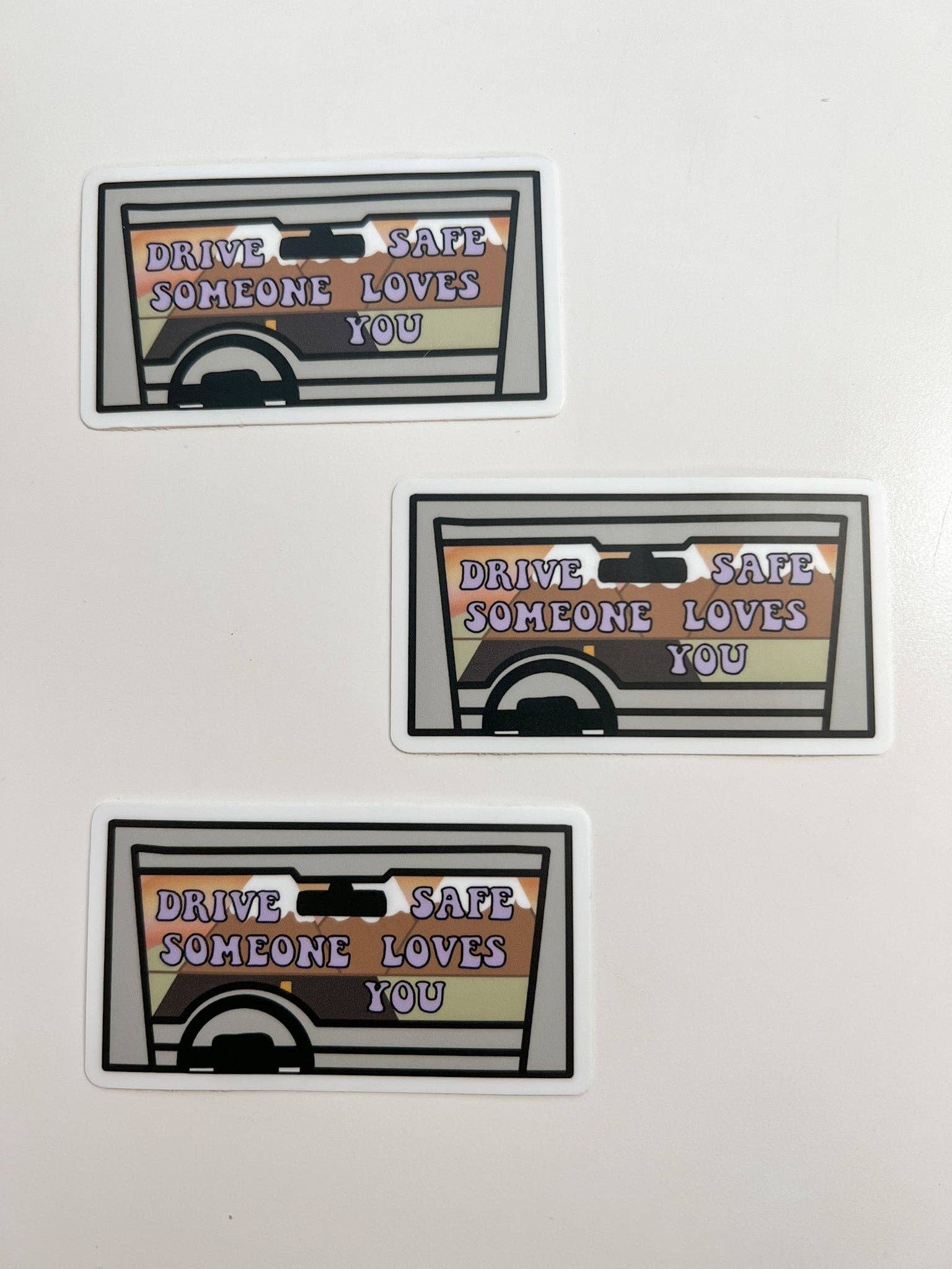 Drive Safe Someone Loves You Mental Health Awareness Sticker