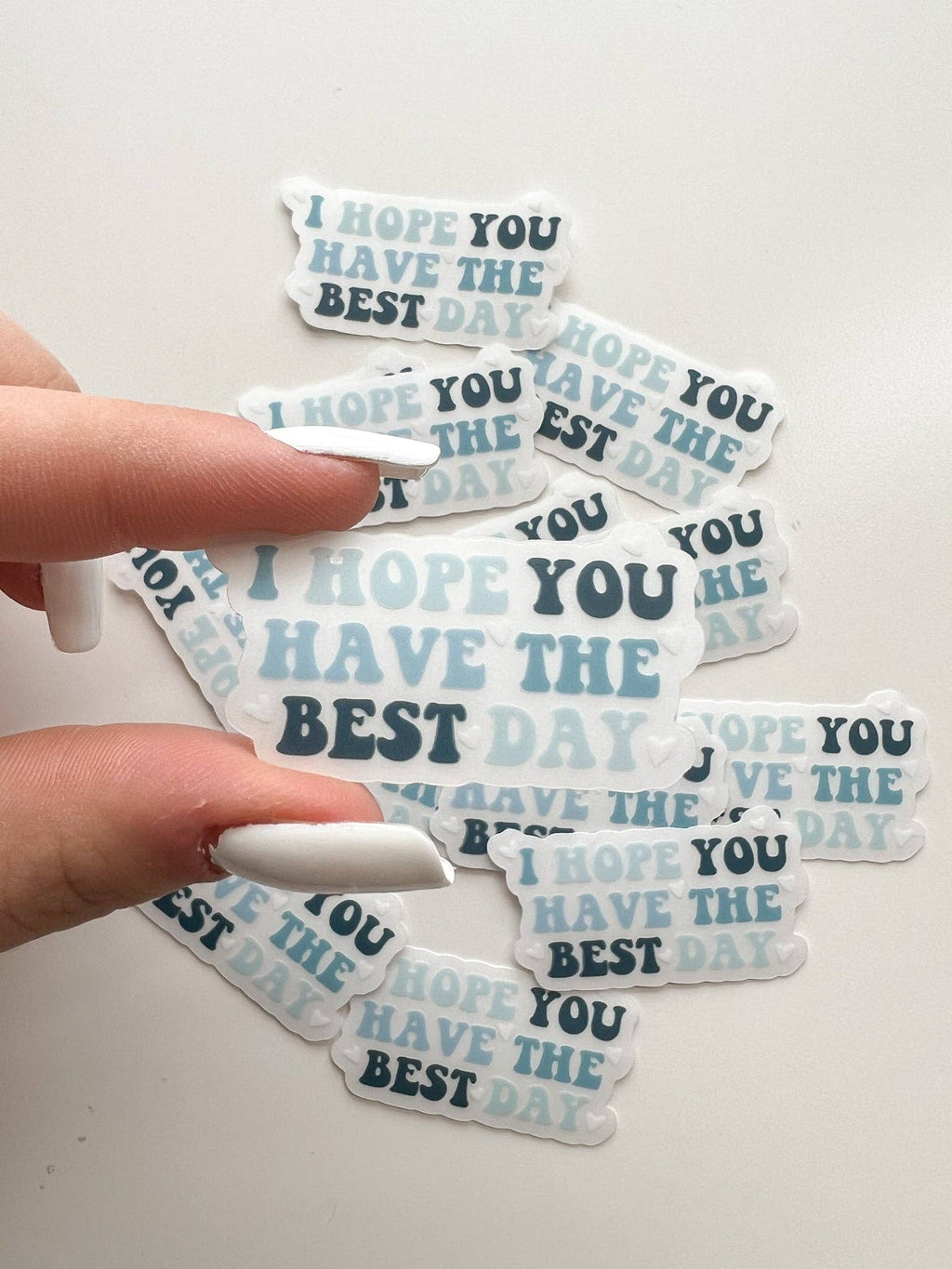 CLEAR I Hope You Have The Best Day Mental Health Sticker